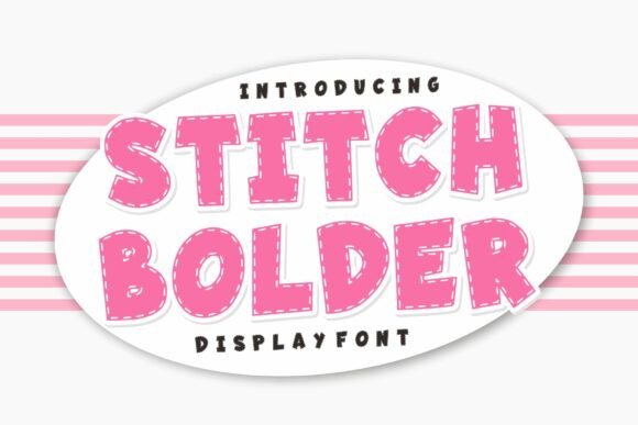 Stitch Bolder: A Bold Display Font
